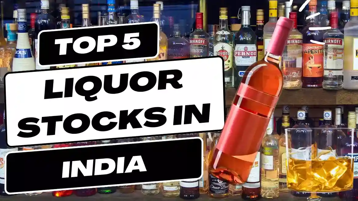 Top Liquor Stocks in India